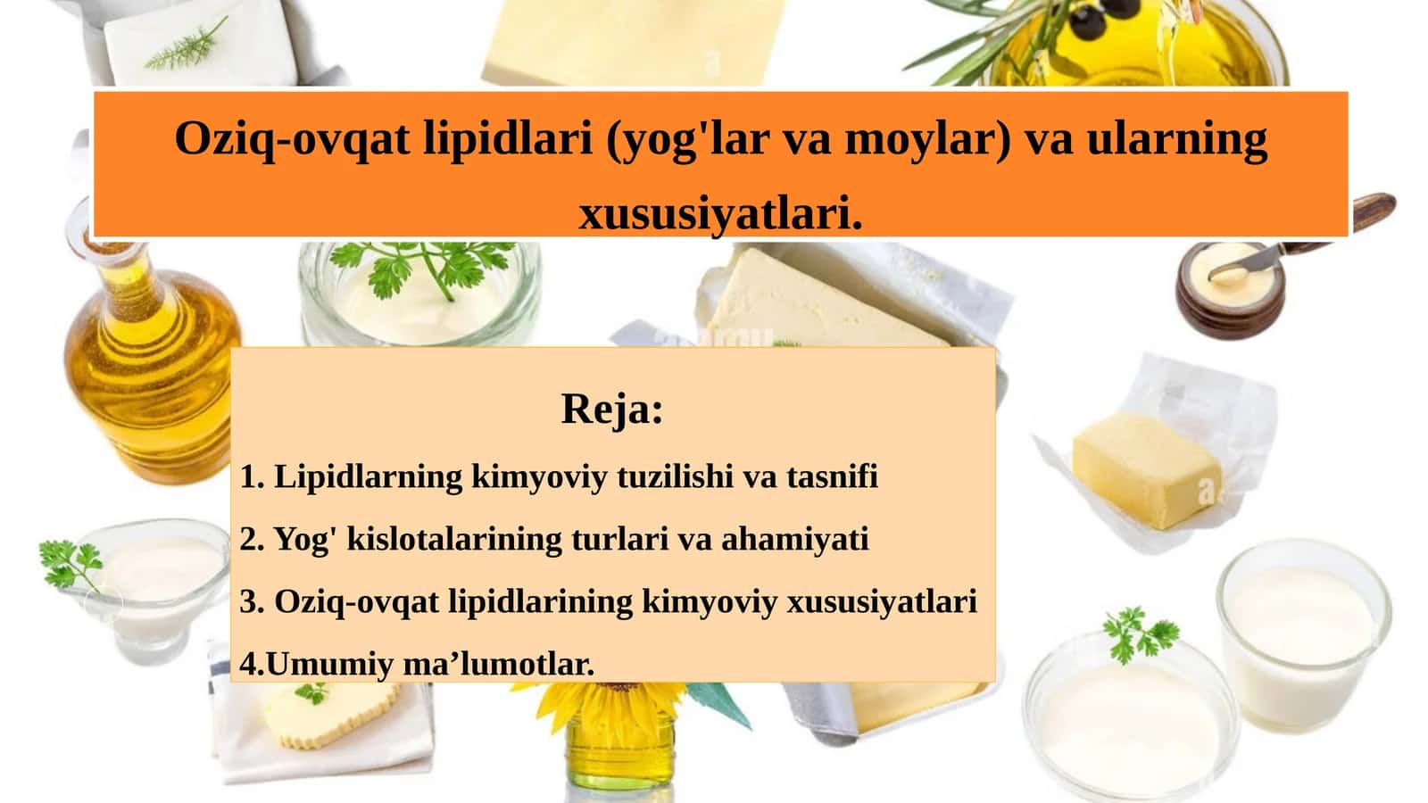 Oziq-ovqat lipidlari (yog'lar va moylar) vaularningxususiyatlari