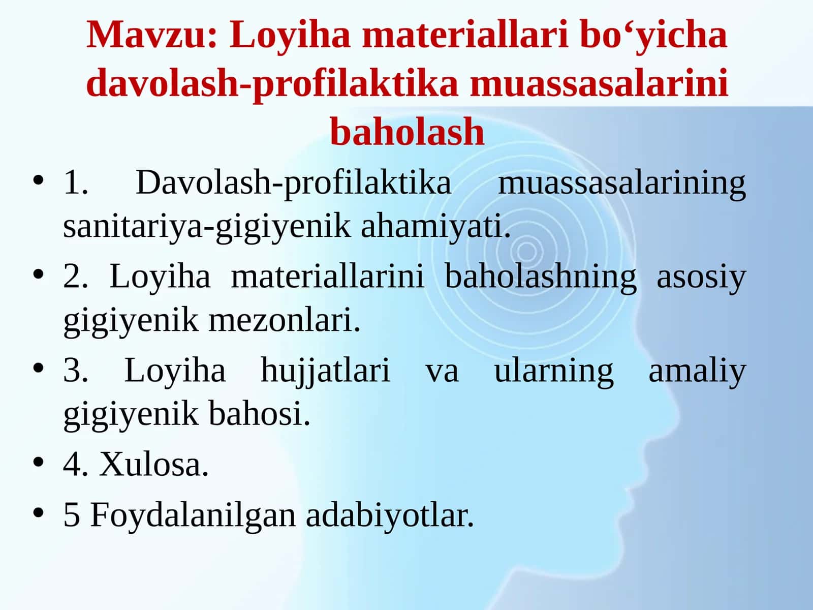 Loyiha materiallariboʻyichadavolash-profilaktika muassasalarini baholash