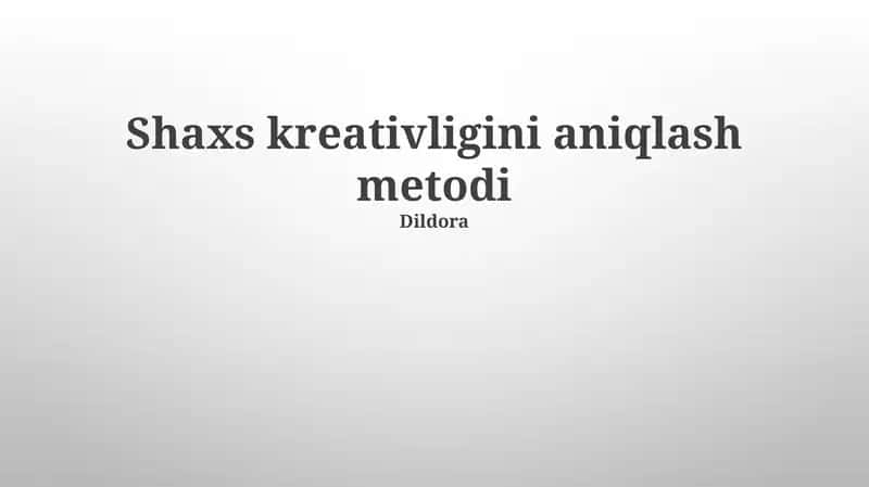 Shaxs kreativligini aniqlash metodi