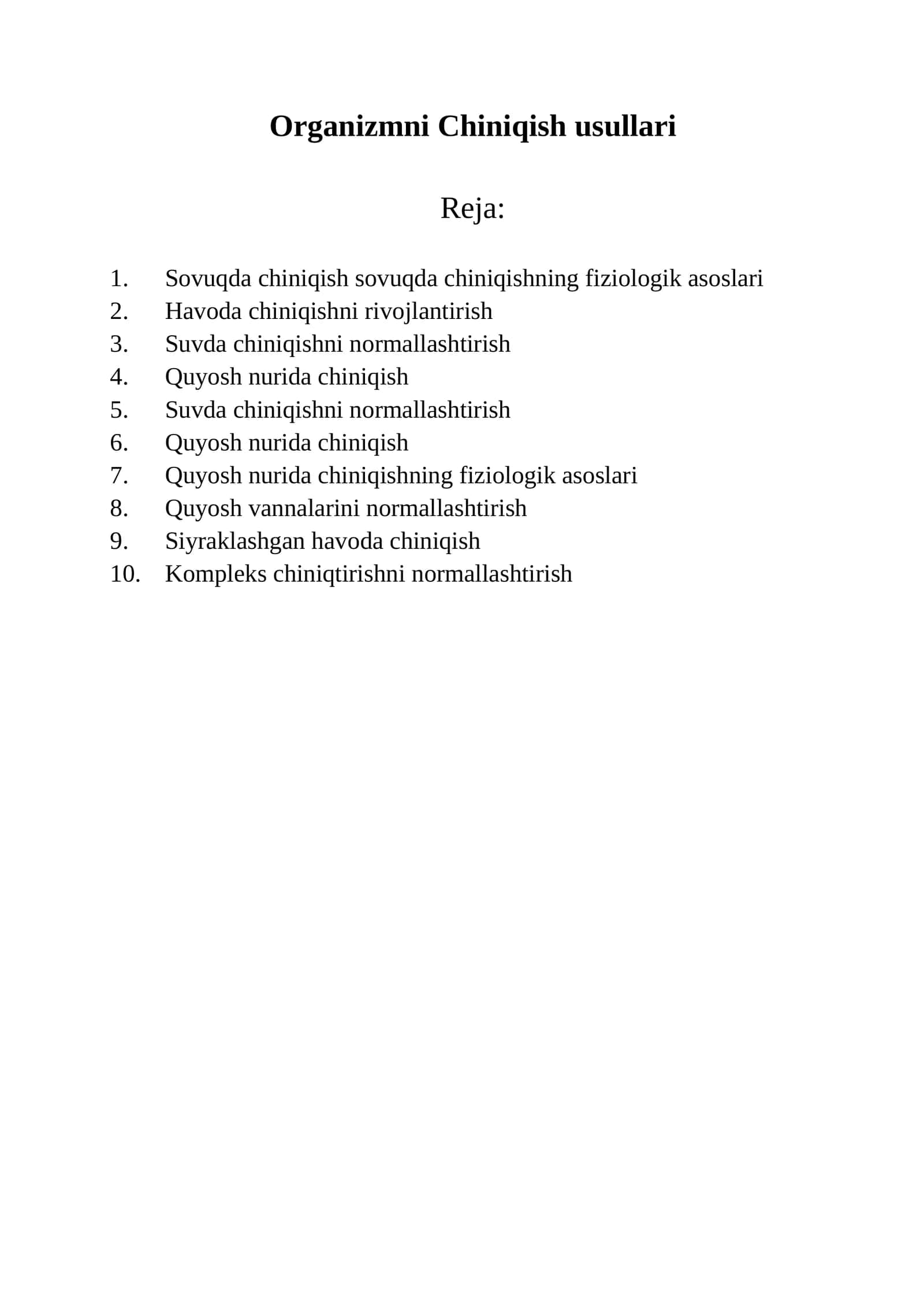 Organizmni Chiniqish usullari