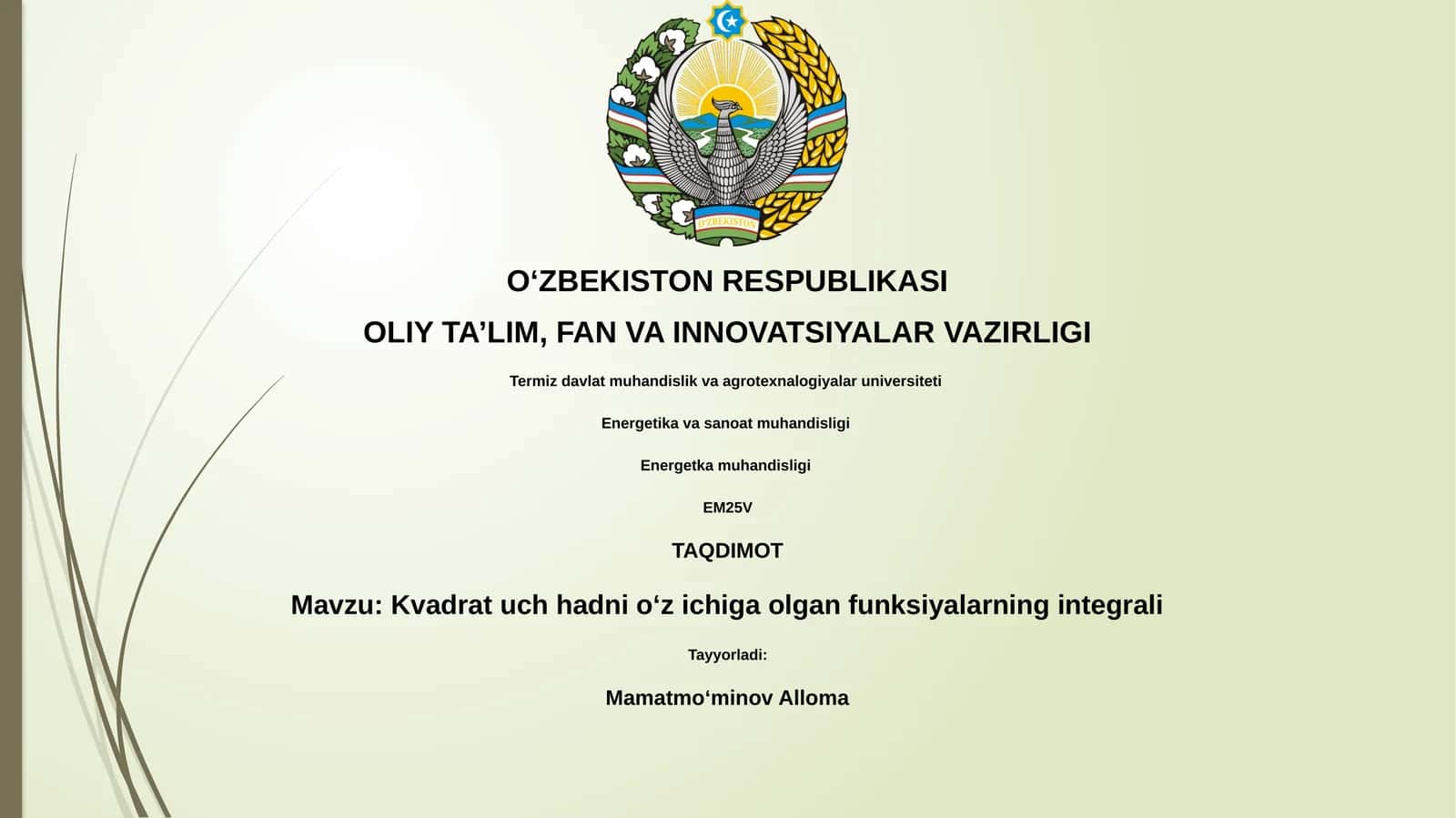 Kvadrat uch hadni oʻz ichiga olgan funksiyalarning integrali