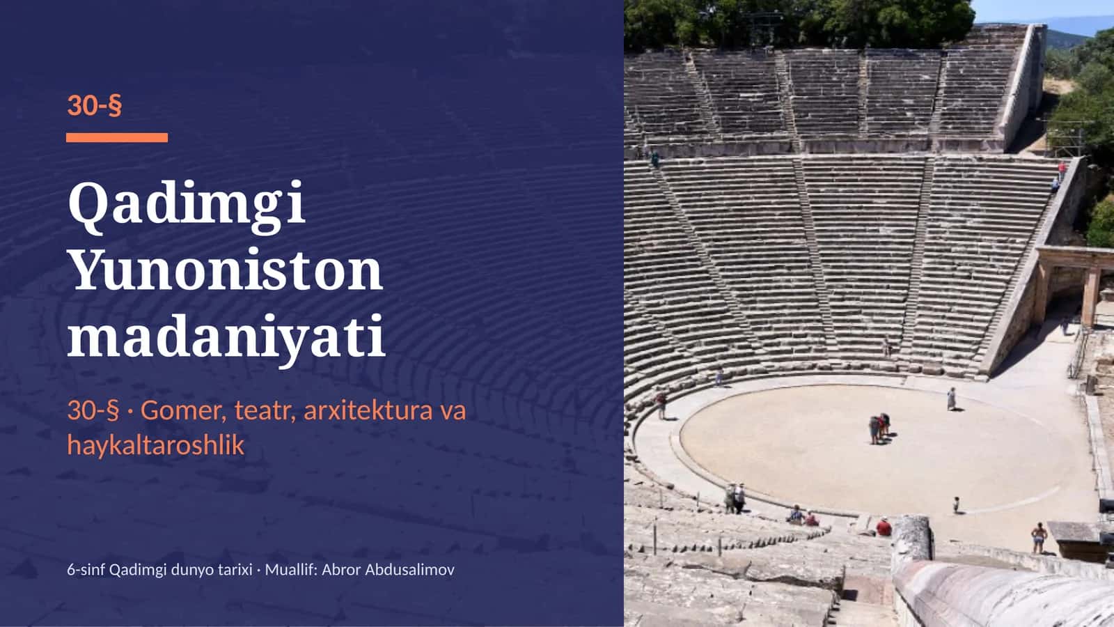 Qadimgi Yunoniston madaniyati (30-§) — 6-sinf Qadimgi dunyo tarixi taqdimoti