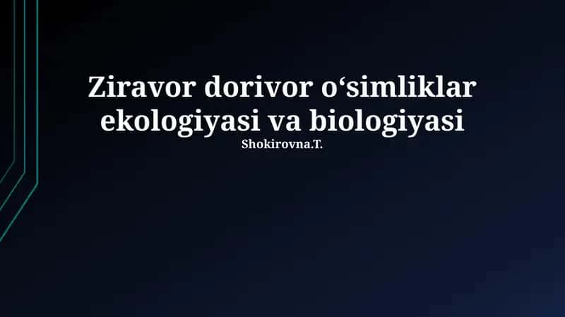 Ziravor dorivor oʻsimliklar ekologiyasi va biologiyasi