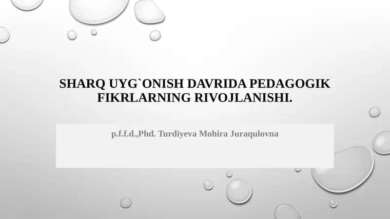 SHARQ UYG`ONISH DAVRIDA PEDAGOGIK FIKRLARNING RIVOJLANISHI