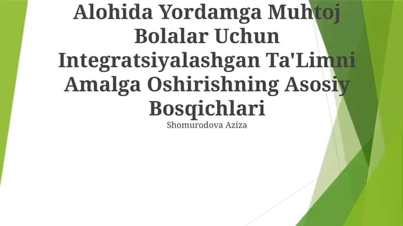 Umumta’Lim Tashkilotlarida Alohida Yordamga Muhtoj Bolalar Uchun Integratsiyalashgan Ta'Limni Amalga Oshirishning Asosiy Bosqichlari