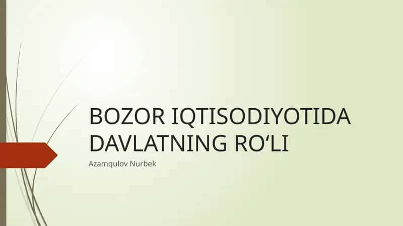 BOZOR IQTISODIYOTIDA DAVLATNING RO‘LI