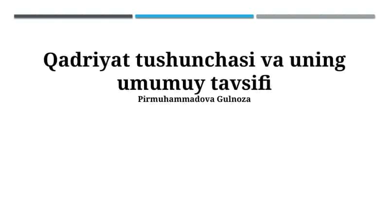 Qadriyat tushunchasi va uning umumiy tavsifi