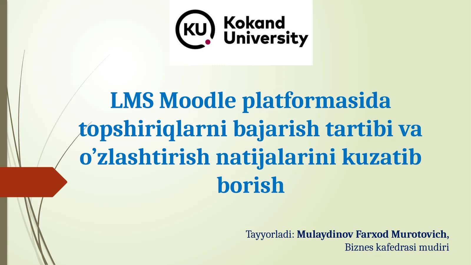 LMS Moodle platformasida topshiriqlarni bajarish tartibi va o’zlashtirish natijalarini kuzatib borish
