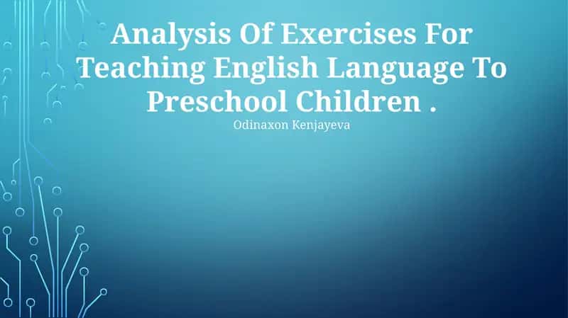 Analysis Of Exercises For Teaching English Language To Preschool Children
