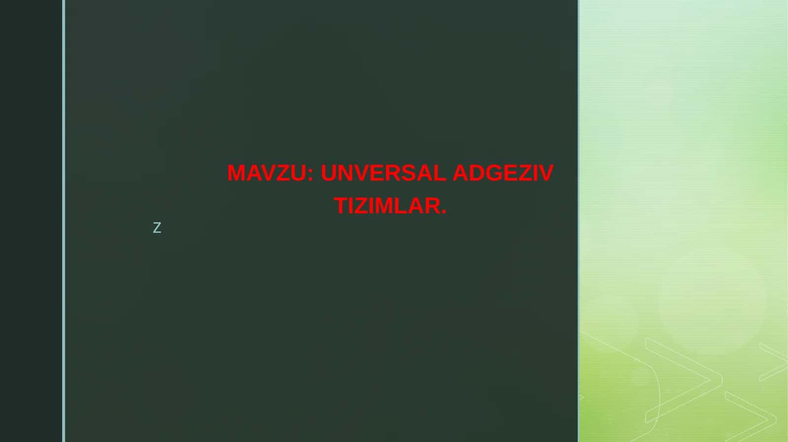 Universal Adgeziv Tizimlar