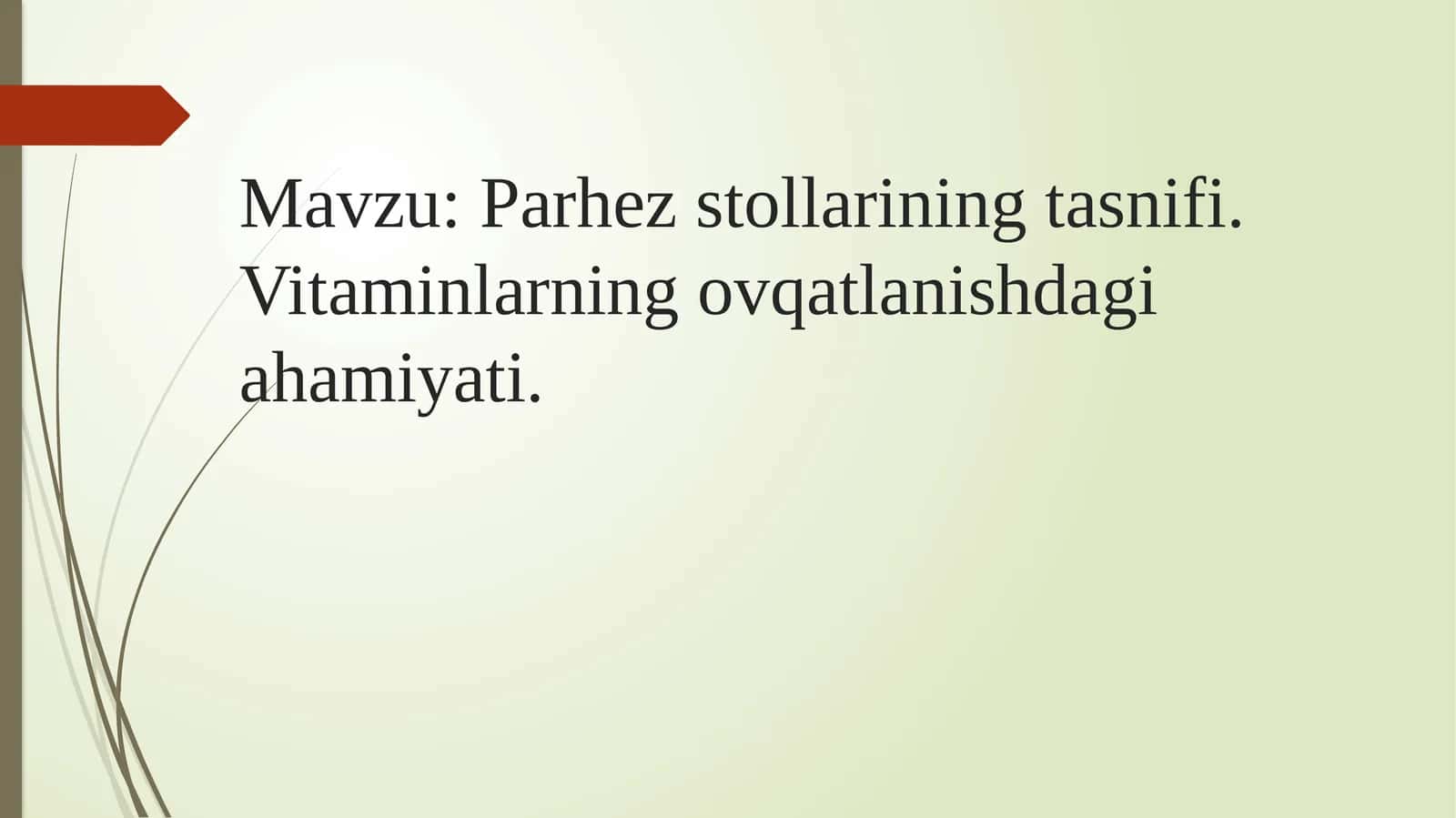 Parhezstollariningtasnifi.Vitaminlarningovqatlanishdagiahamiyati