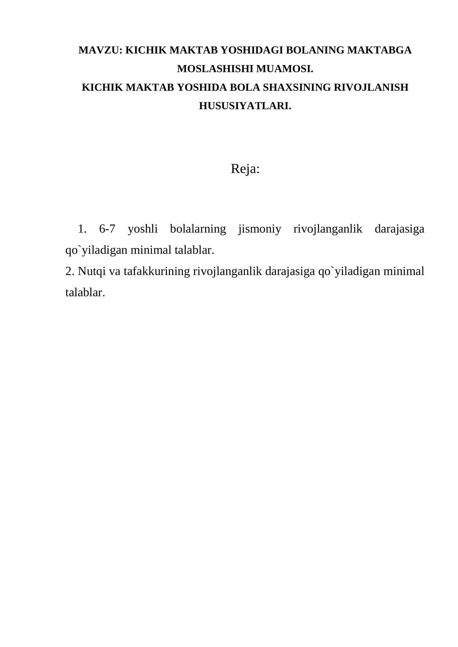 KICHIK MAKTAB YOSHIDAGI BOLANING MAKTABGA MOSLASHISHI MUAMOSI
