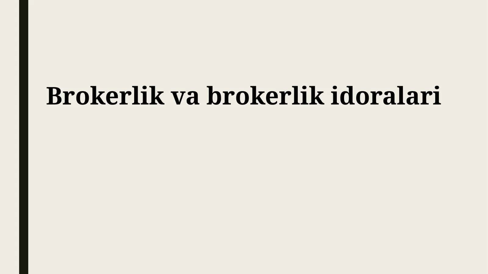Brokerlik va brokerlik idoralari