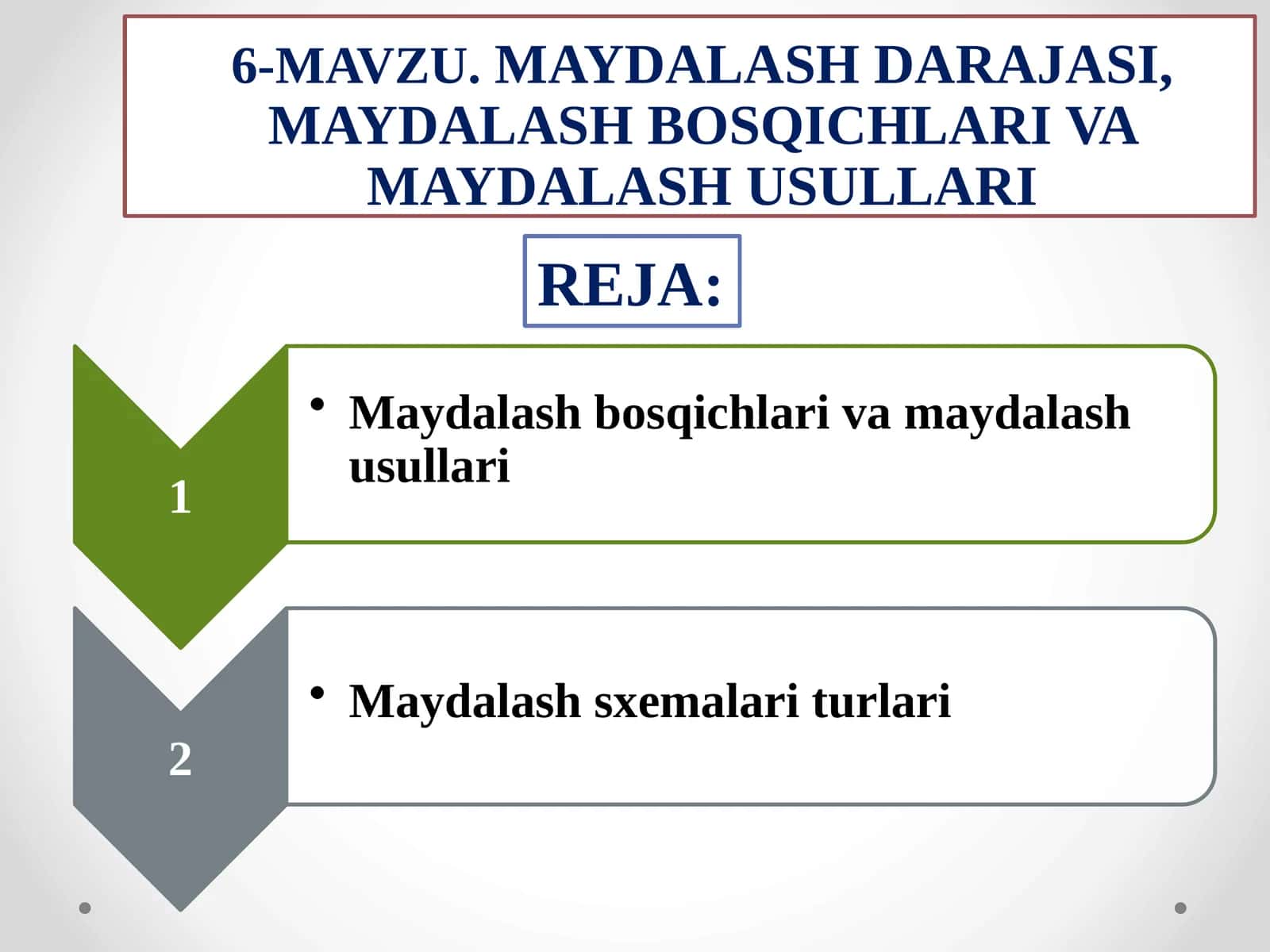 MAVZU.MAYDALASH DARAJASI, MAYDALASH BOSQICHLARI VA MAYDALASH USULLARI