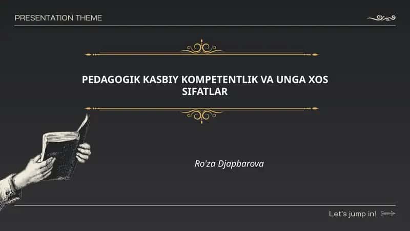 PEDAGOGIK KASBIY KOMPETENTLIK VA UNGA XOS SIFATLAR