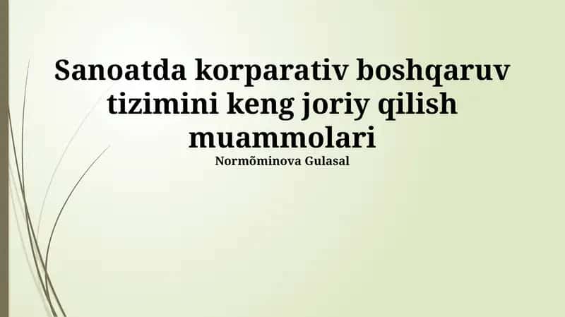 Sanoatda korparativ boshqaruv tizimini keng joriy qilish muammolari