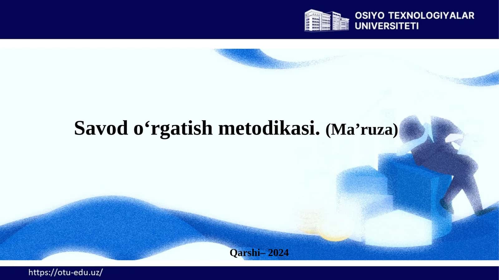 Savodo‘rgatish metodikasi