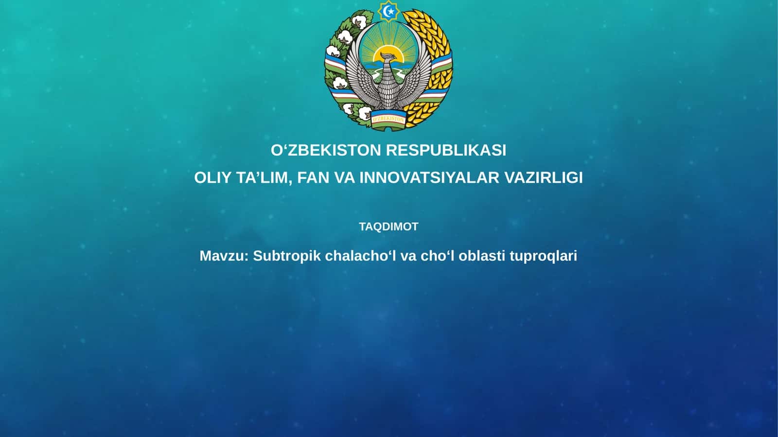 Subtropikchalacho‘lvacho‘loblastituproqlari