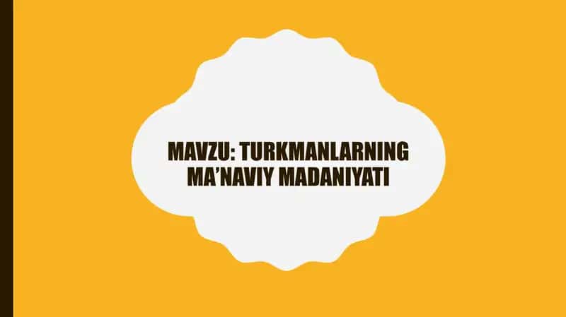 turkmanlarning ma’naviy madaniyati