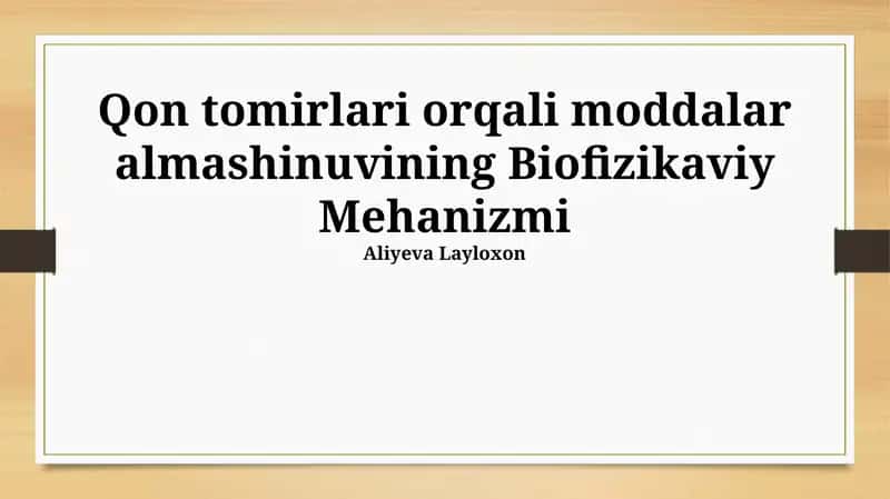 Qon tomirlari orqali moddalar almashinuvining Biofizikaviy Mehanizmi