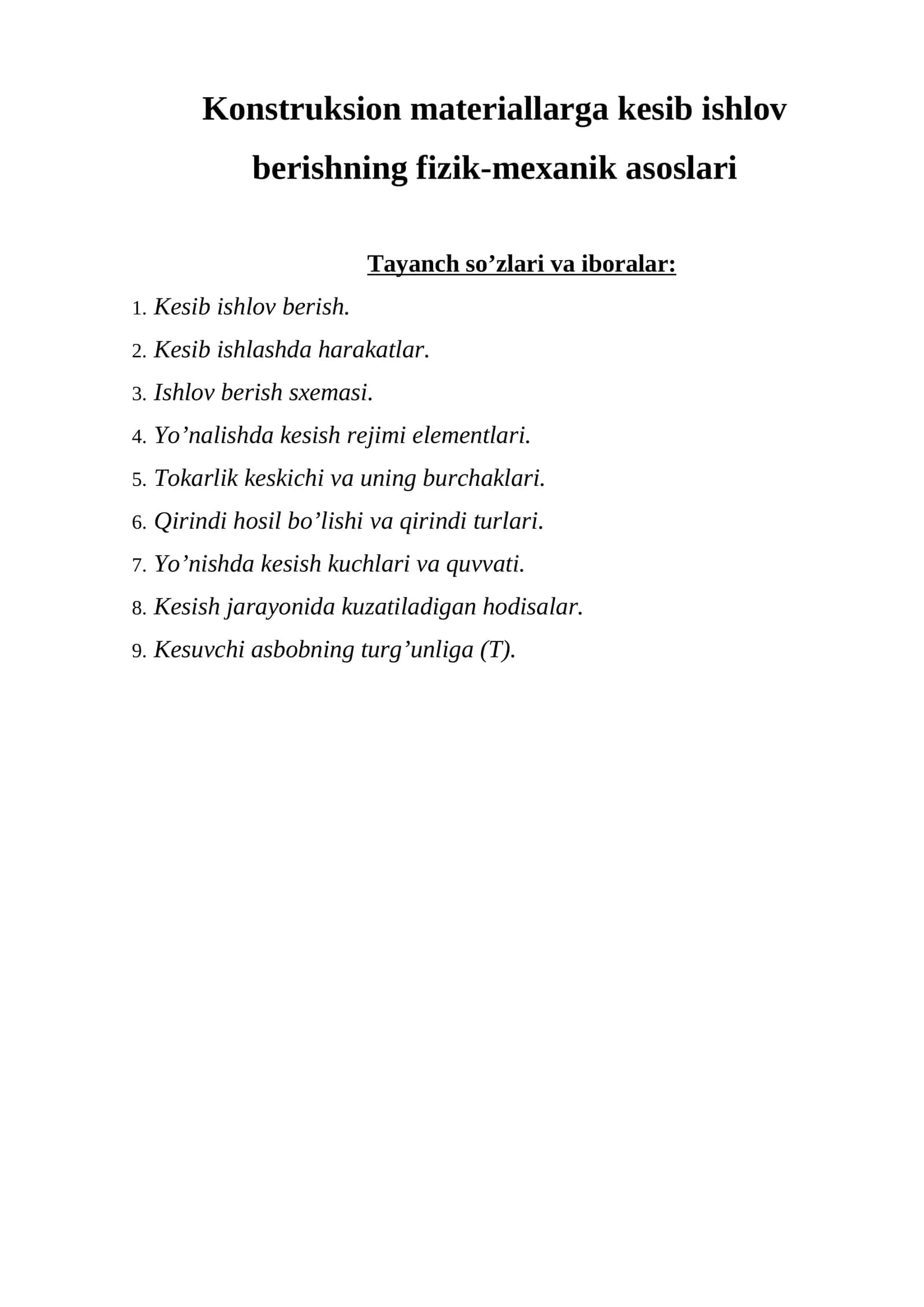 Kоnstruksiоn mаtеriаllаrgа kеsib ishlоv bеrishning fizik-mеxаnik аsоslаri