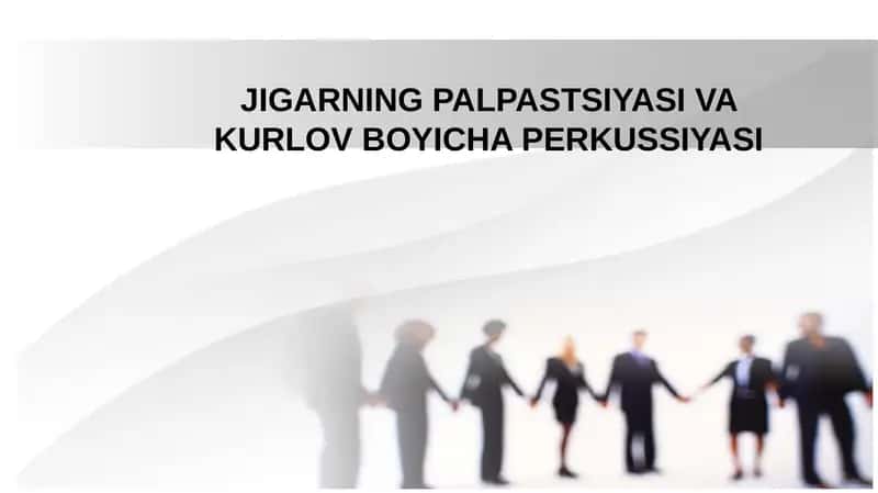 JIGARNING PALPASTSIYASI VA KURLOV BOYICHA PERKUSSIYASI