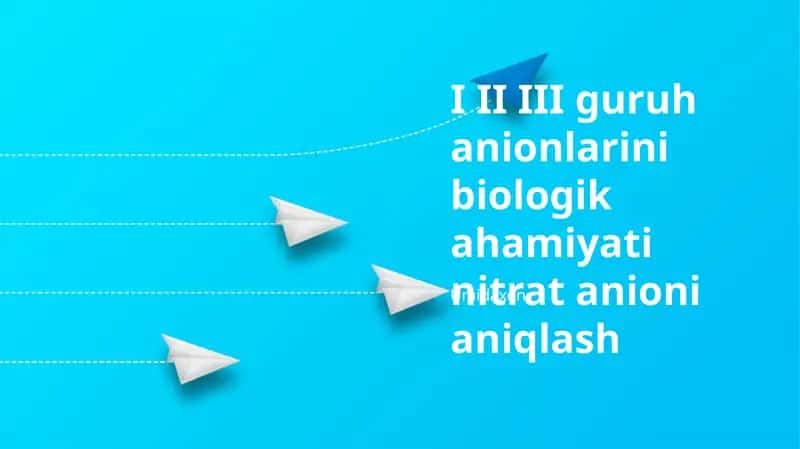 Nitrat Anioni: Biologik Umumiy Ma'lumot