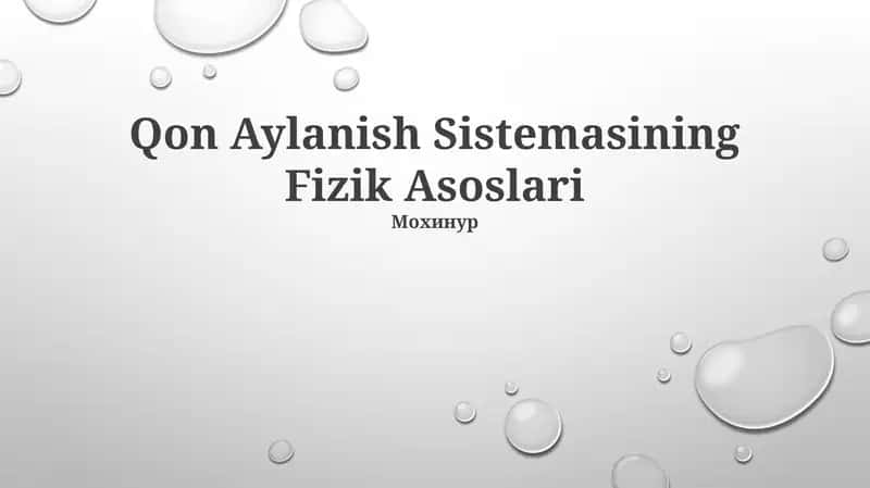 Qon Aylanish Sistemasining Fizik Asoslari