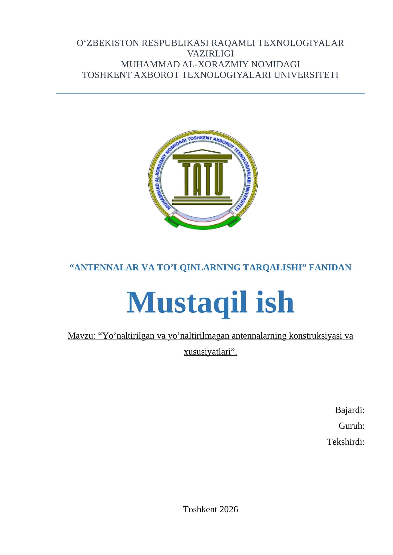 Yoʻnaltirilgan va yoʻnaltirilmagan antennalarning konstruksiyasi va xususiyatlari.