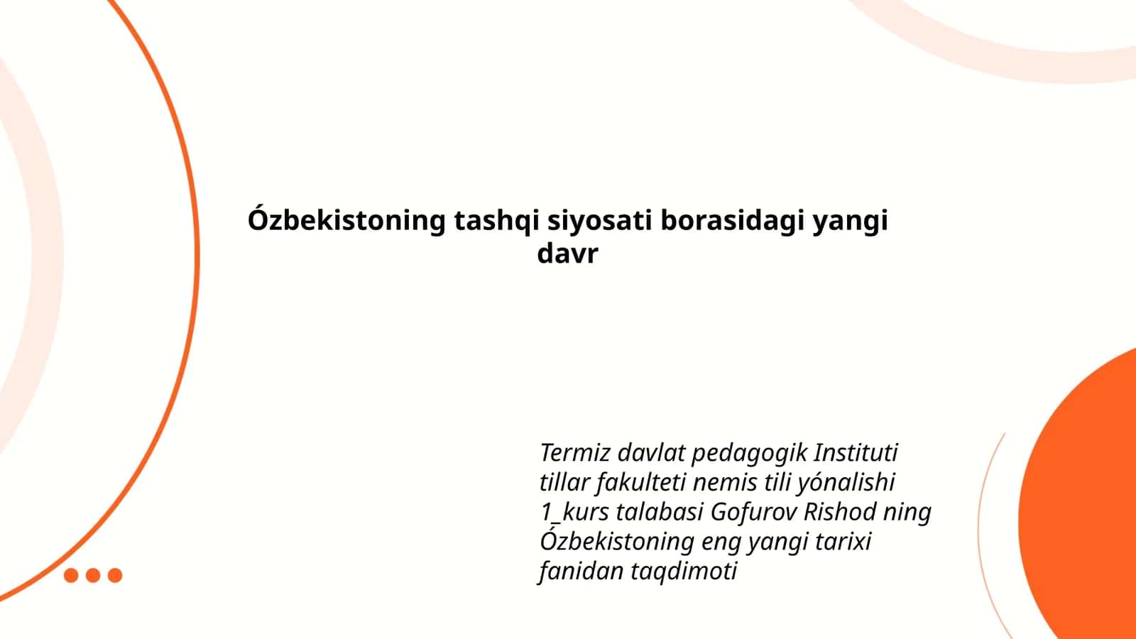 Ózbekistoning eng yangi tarixi fanidan taqdimoti