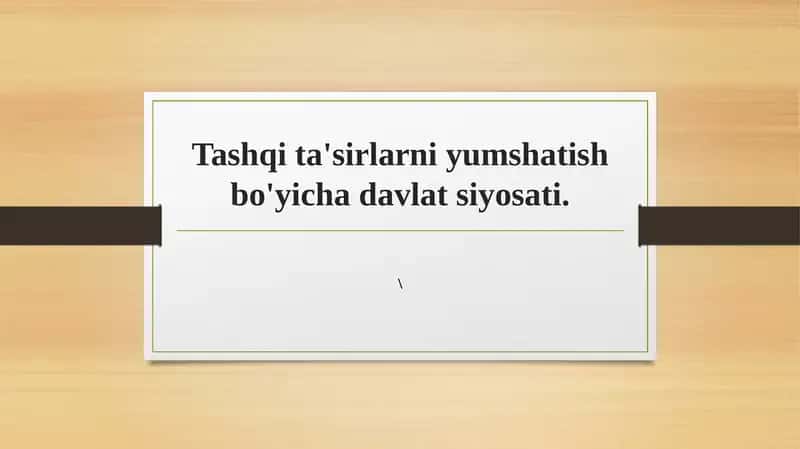 Tashqi ta'sirlarni yumshatish bo'yicha davlat siyosati.