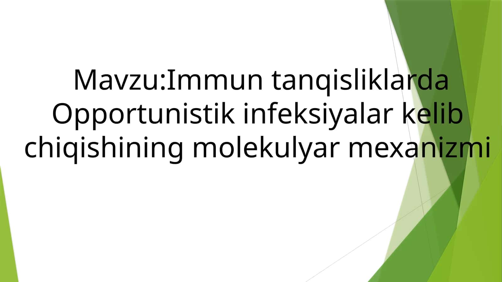 immun tanqislikda opportunistik infeksiyalar kelib chiqishining molekulyar mexanizmi
