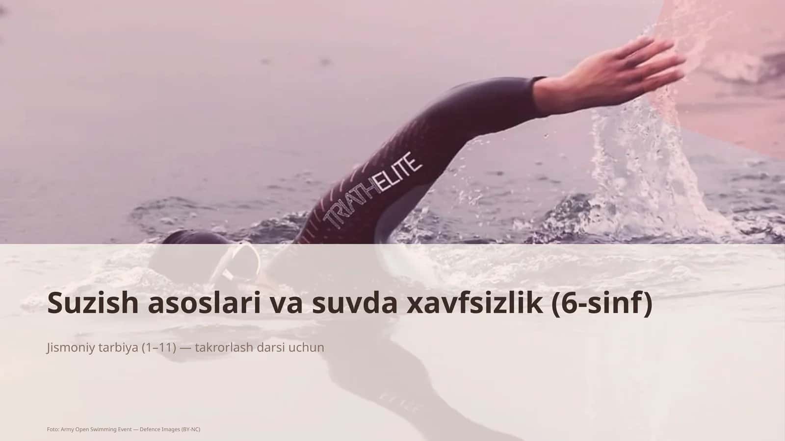 Suzish asoslari va suvda xavfsizlik (6-sinf)