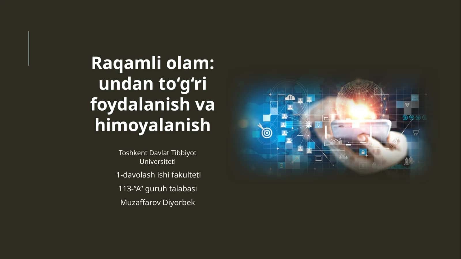 Raqamli olam: undan to‘g‘ri foydalanish va himoyalanish