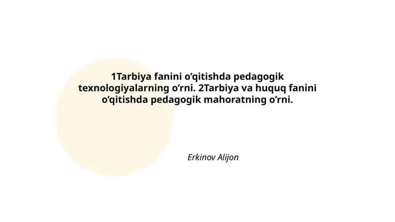 Tarbiya fanini o’qitishda interaktiv pedagogik texnologiyalarning o’rni