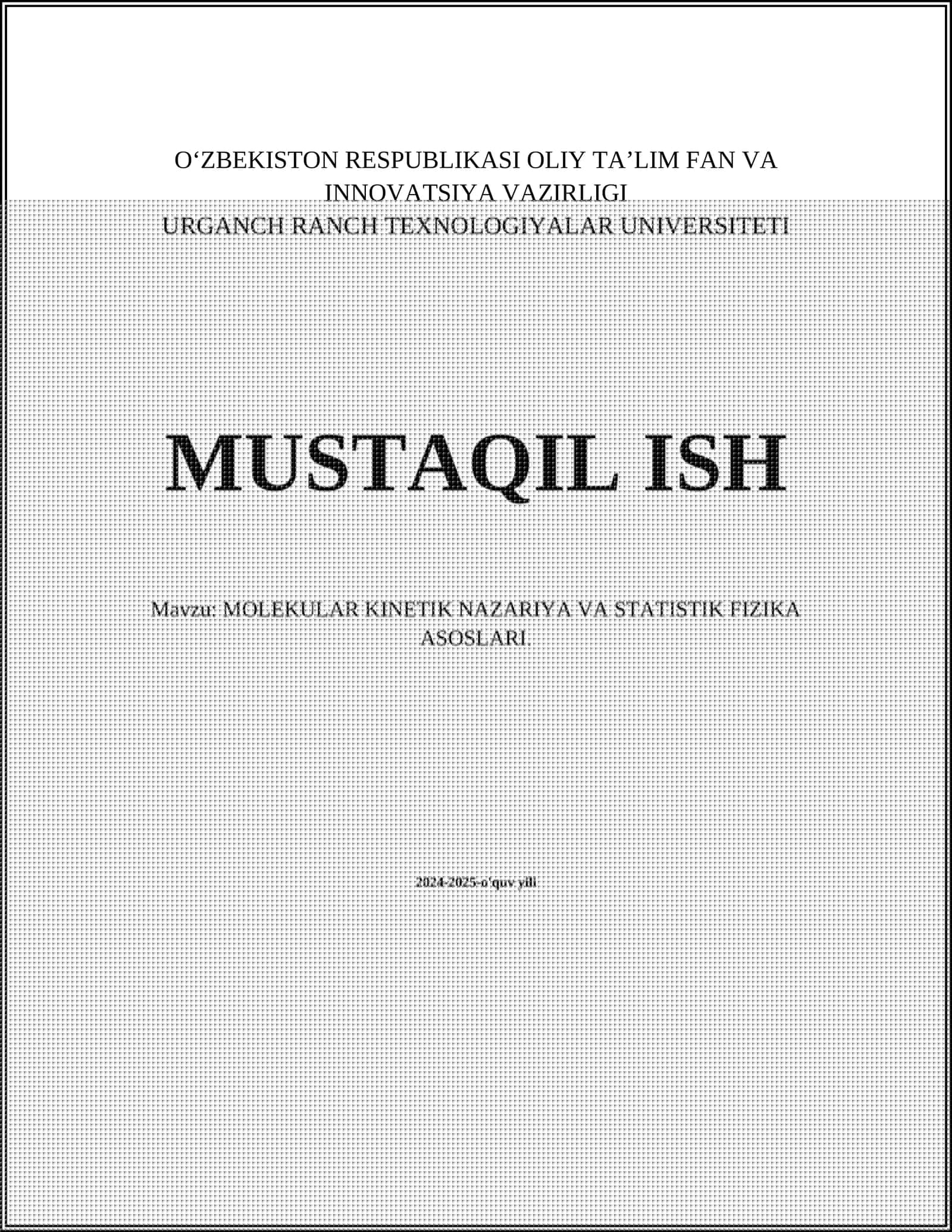 MOLEKULAR KINETIK NAZARIYA VA STATISTIK FIZIKA ASOSLARI
