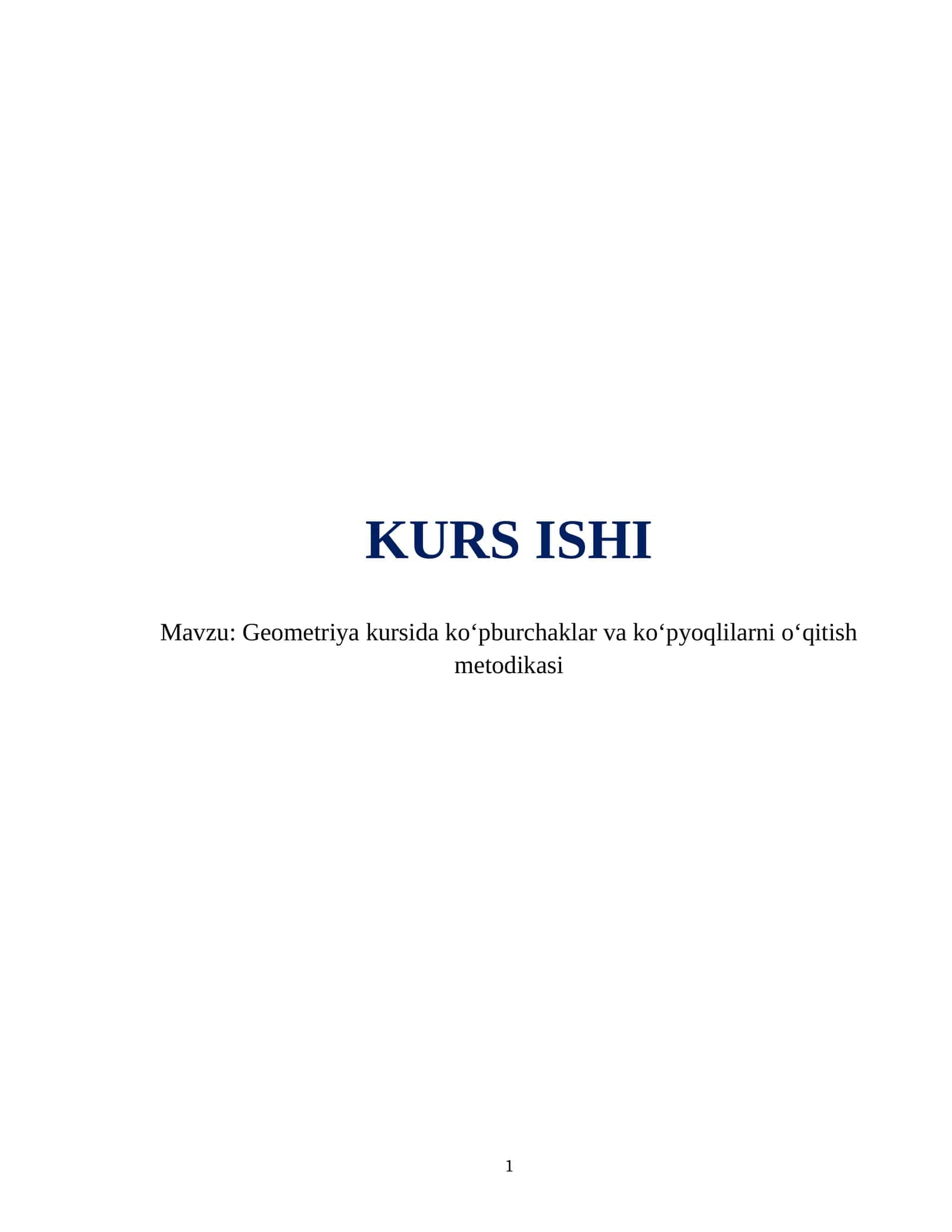 Geometriya kursida ko‘pburchaklar va ko‘pyoqlilarni o‘qitish metodikasi