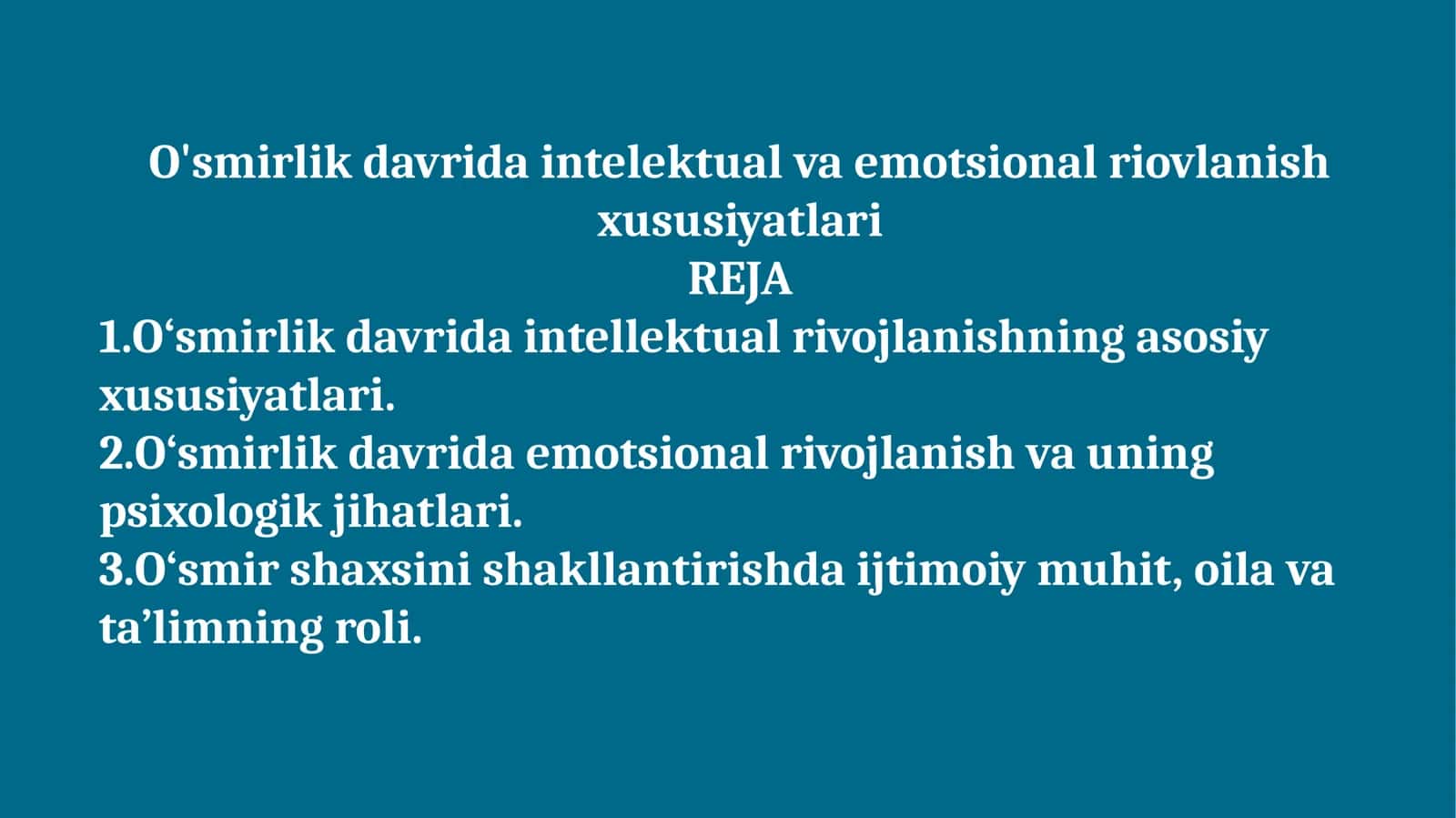 O'smirlik davri intellektual va emotsional rivojlanish xususiyatlari