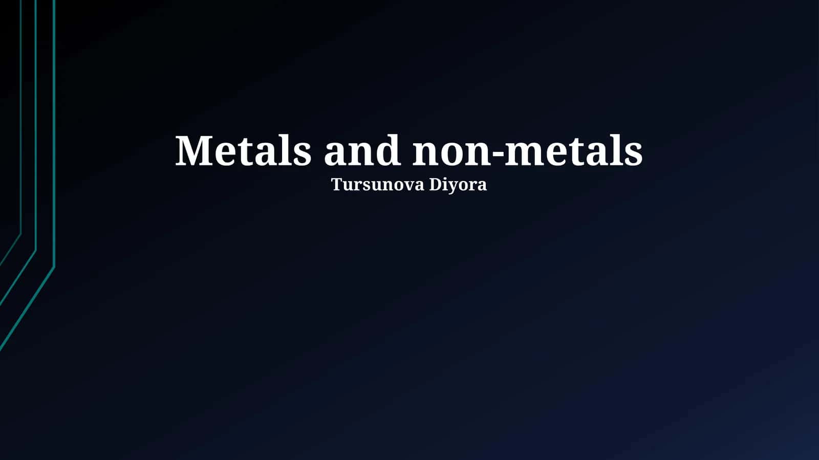 Metals and non-metals