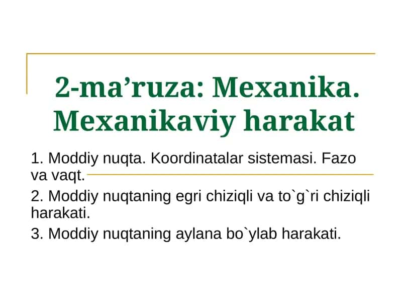 Mехanika. Mехanikaviy harakat