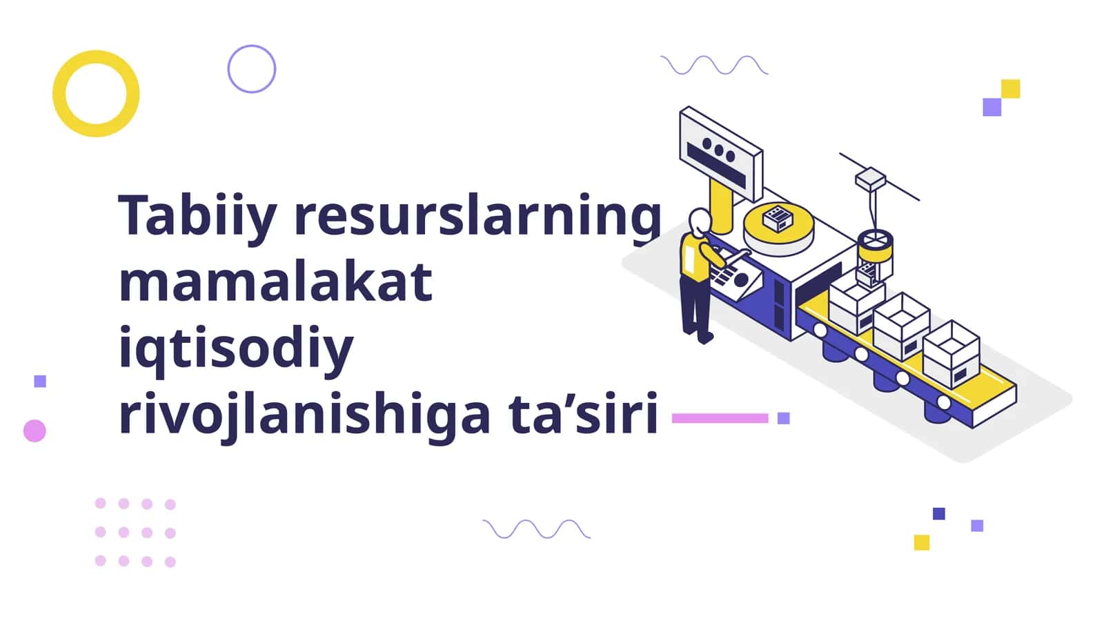 Tabiiyresurslarningmamalakatiqtisodiyrivojlanishigata’siri