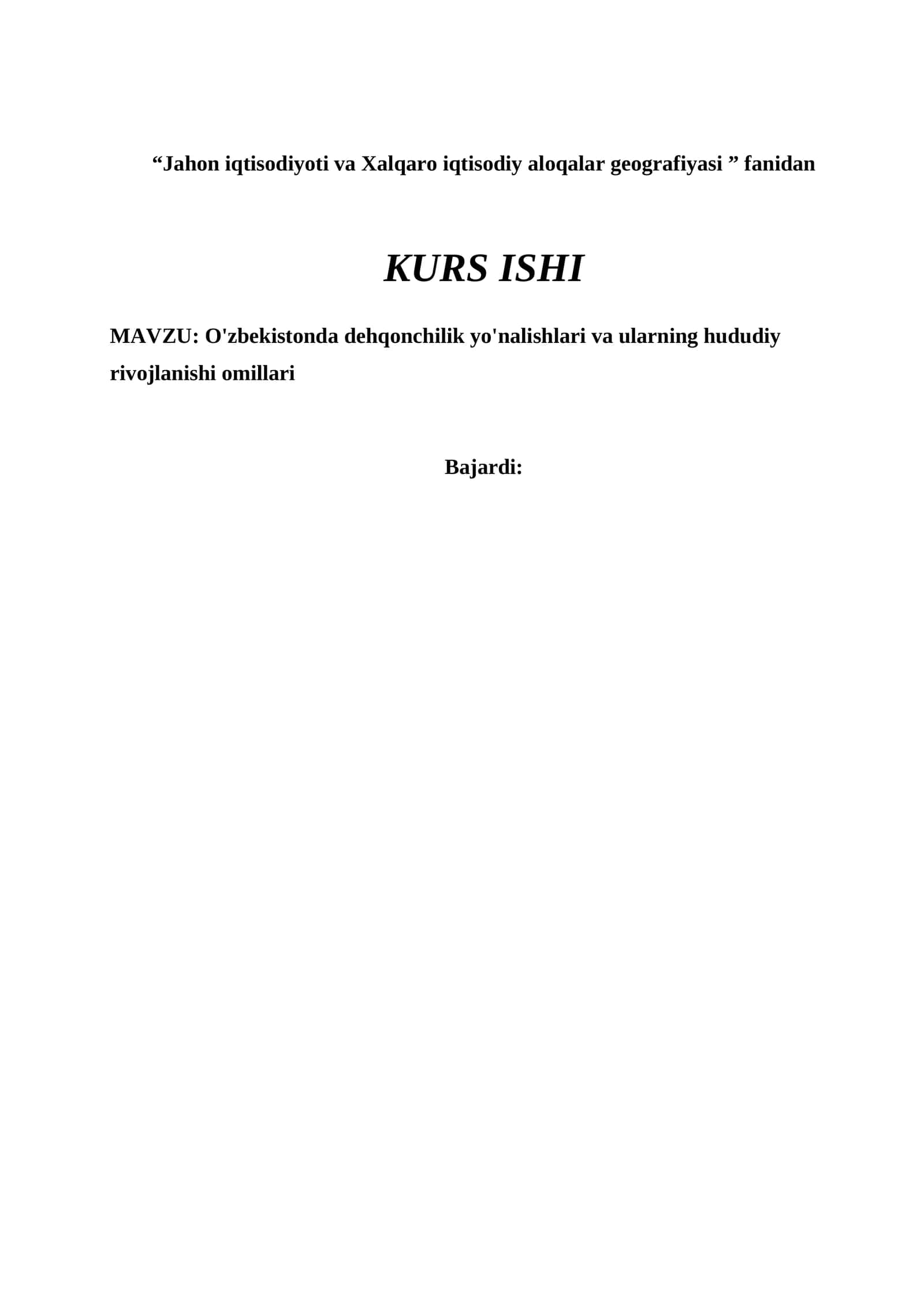 O'zbekistonda dehqonchilik yo'nalishlari va ularning hududiy rivojlanishi omillari