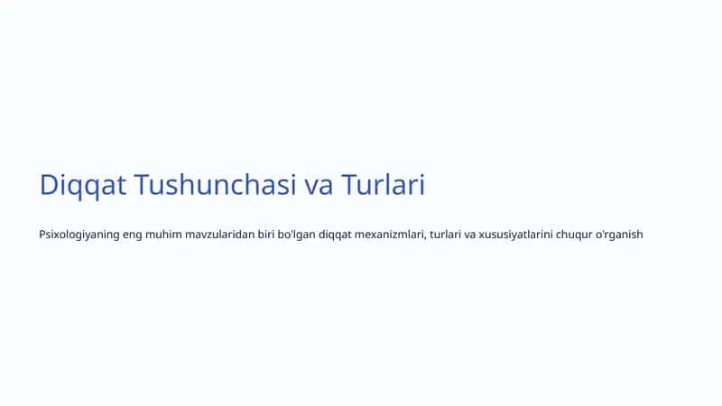 Diqqat Tushunchasi va Turlari