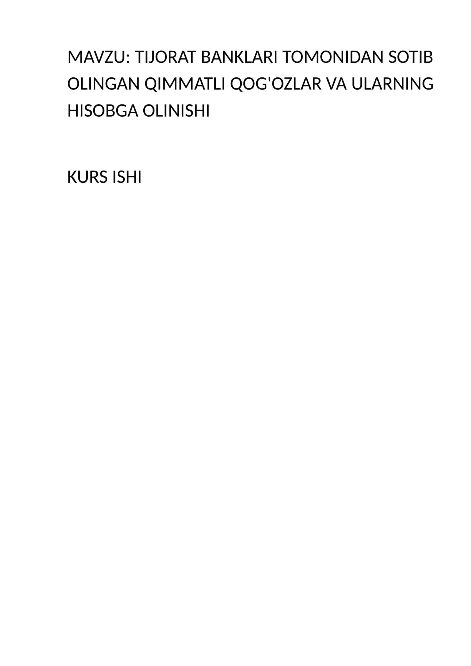 TIJORAT BANKLARI TOMONIDAN SOTIB OLINGAN QIMMATLI QOG'OZLAR VA ULARNING HISOBGA OLINISHI