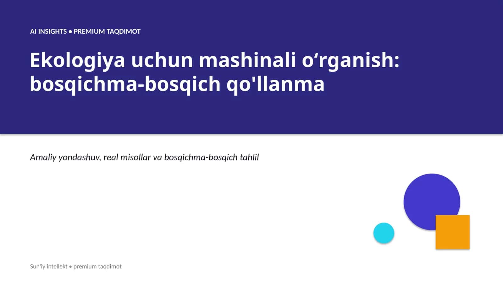 Ekologiya uchun mashinali oʻrganish: bosqichma-bosqich qo'llanma