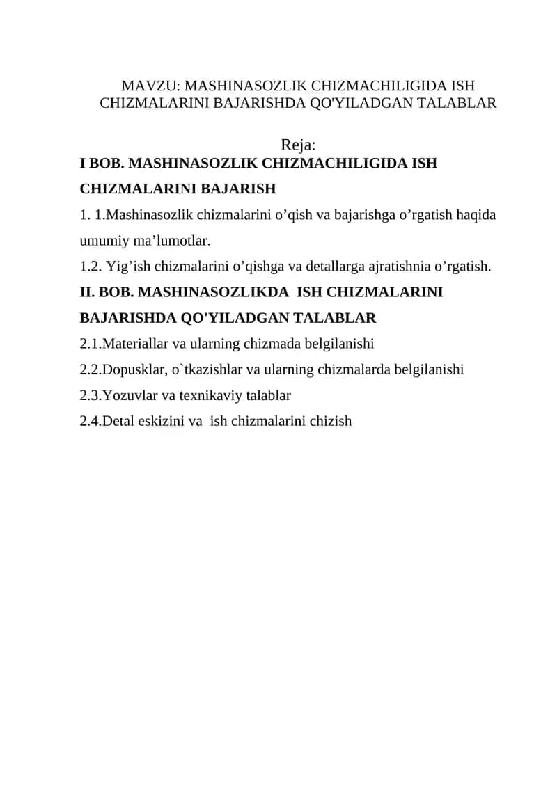 MASHINASOZLIK CHIZMACHILIGIDA ISH CHIZMALARINI BAJARISHDA QO'YILADGAN TALABLAR