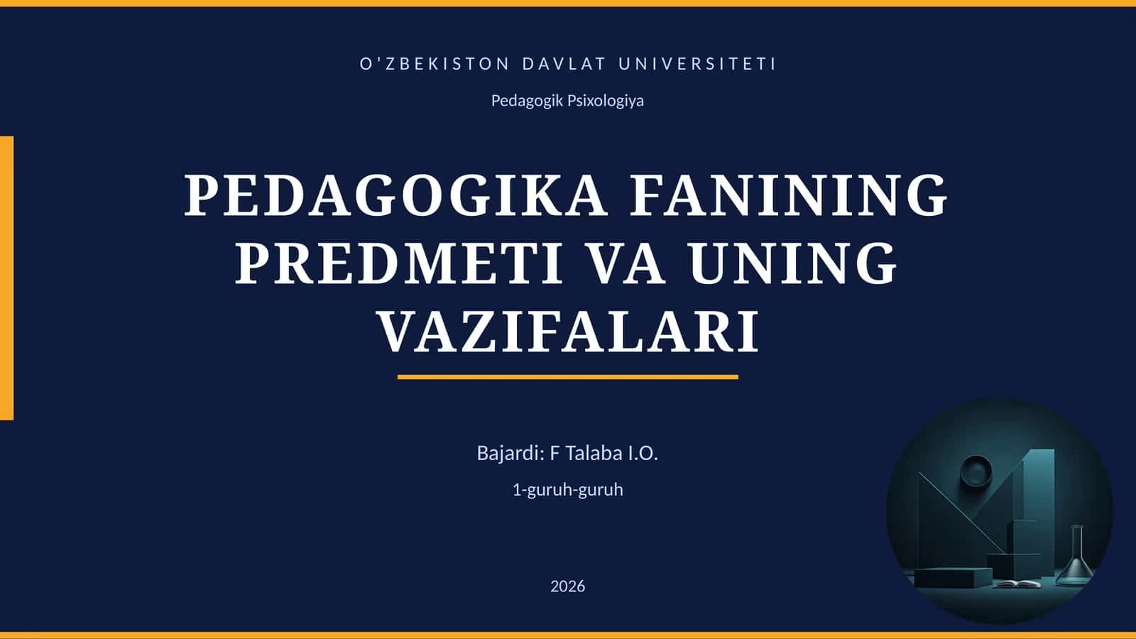 PEDAGOGIKA FANINING PREDMETI VA UNING VAZIFALARI