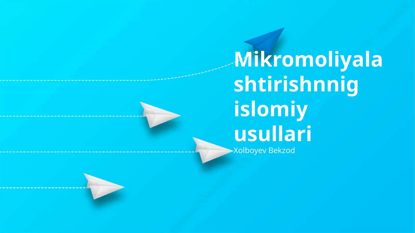 Mikromoliyalashtirishnnig islomiy usullari