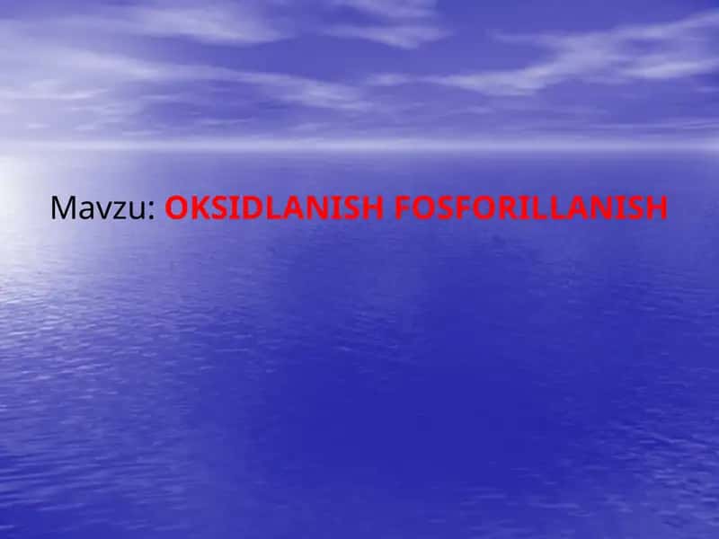 OKSIDLANISH FOSFORILLANISH