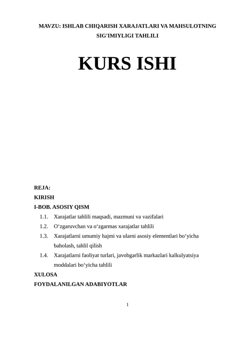 ISHLAB CHIQARISH XARAJATLARI VA MAHSULOTNING SIG'IMIYLIGI TAHLILI KURS ISHI
